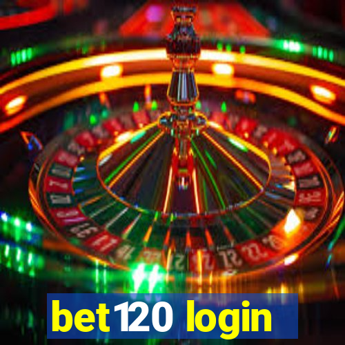 bet120 login